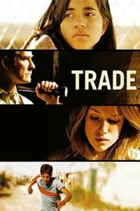 Affiche officielle du film Trade - Les trafiquants de l'ombre (2007) en French - Regarder en streaming sur GauloisFlix