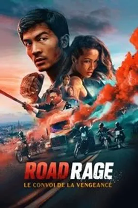 Affiche officielle du film Road Rage : Le convoi de la vengeance (2022) en TrueFrench - HDLight - Regarder en streaming sur GauloisFlix
