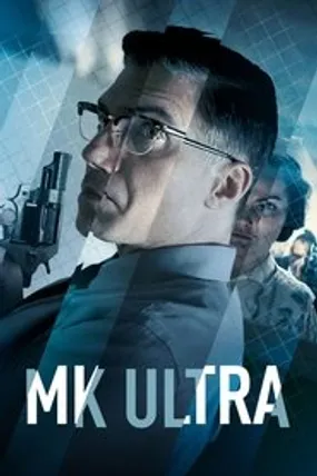 Affiche officielle du film MK Ultra (2022) en VOSTFR - HDLight - Regarder en streaming sur GauloisFlix