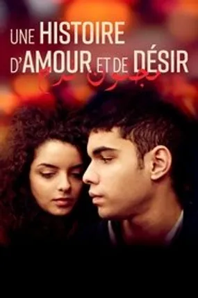 Affiche officielle du film Une histoire d'amour et de désir (2021) en TrueFrench - HDLight - Regarder en streaming sur GauloisFlix