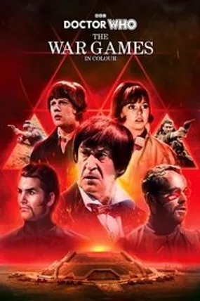 Affiche officielle du film Doctor Who: The War Games in Colour (2024) en VOSTFR - HDLight - Regarder en streaming sur GauloisFlix