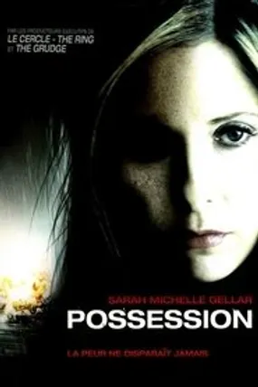 Affiche officielle du film Possession (2009) en French - Regarder en streaming sur GauloisFlix
