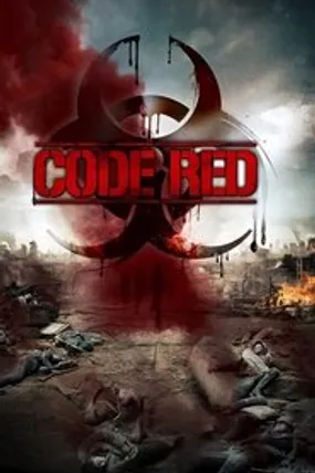Affiche officielle du film Code Red (2013) en TrueFrench - DVDRIP - Regarder en streaming sur GauloisFlix