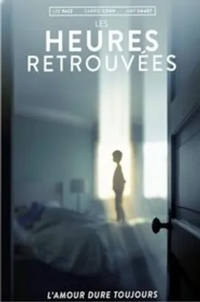 Affiche officielle du film Les Heures retrouvées (2017) en French - Regarder en streaming sur GauloisFlix