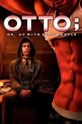 Affiche officielle du film Otto; or, Up with Dead People (2008) en French - Regarder en streaming sur GauloisFlix