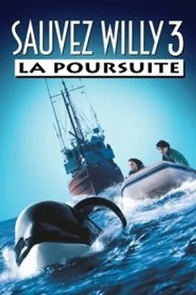Affiche officielle du film Sauvez Willy 3 : La poursuite (1997) en TrueFrench - HDLight - Regarder en streaming sur GauloisFlix