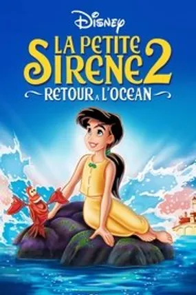 Affiche officielle du film La Petite Sirène II : Retour à l'océan (2000) en French - Regarder en streaming sur GauloisFlix
