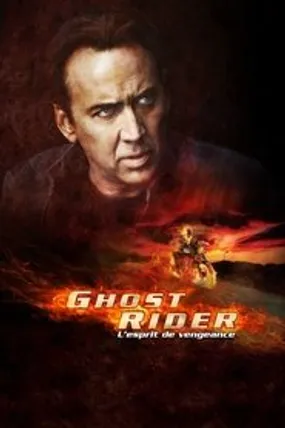 Affiche officielle du film Ghost Rider : L'Esprit de vengeance (2011) en TrueFrench - HDLight - Regarder en streaming sur GauloisFlix
