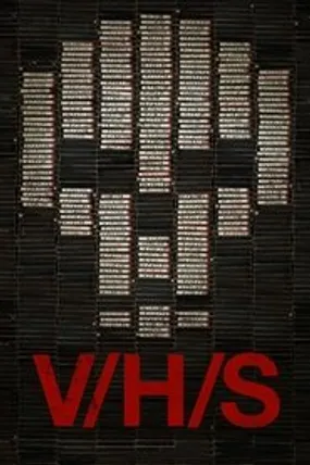 Affiche officielle du film V/H/S (2012) en TrueFrench - HDLight - Regarder en streaming sur GauloisFlix