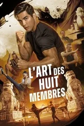 Affiche officielle du film Art of Eight Limbs (2024) en TrueFrench - HDLight - Regarder en streaming sur GauloisFlix
