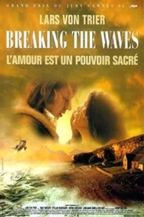 Affiche officielle du film Breaking the Waves (1996) en French - HDLight - Regarder en streaming sur GauloisFlix