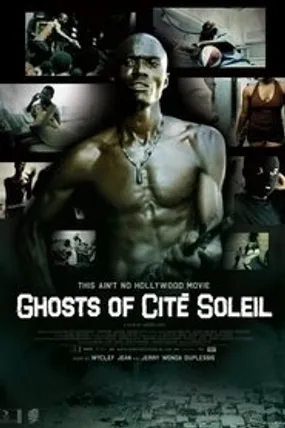 Affiche officielle du film Ghosts of Cité Soleil (2006) en French - Regarder en streaming sur GauloisFlix