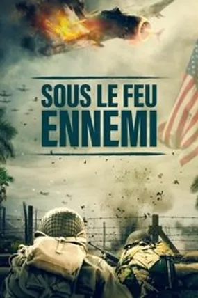 Affiche officielle du film Sous le feu ennemi (2023) en TrueFrench - HDLight - Regarder en streaming sur GauloisFlix