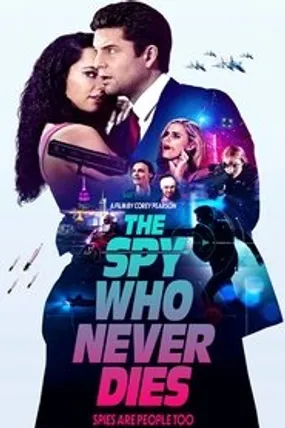 Affiche officielle du film The Spy Who Never Dies (2022) en French - Bdrip LD - Regarder en streaming sur GauloisFlix