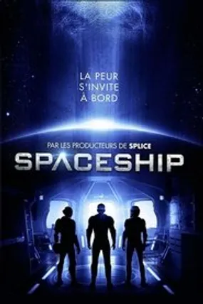 Affiche officielle du film SPACESHIP (2014) en TrueFrench - HDLight - Regarder en streaming sur GauloisFlix