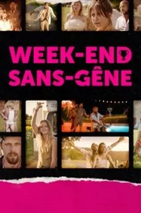 Affiche officielle du film Week-end Sans-gêne (2023) en French - HDLight - Regarder en streaming sur GauloisFlix
