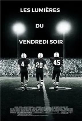 Affiche officielle du film Friday Night Lights (2004) en French - Regarder en streaming sur GauloisFlix