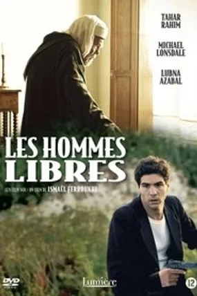 Affiche officielle du film Les Hommes Libres (2011) en French - Regarder en streaming sur GauloisFlix