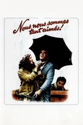 Affiche officielle du film Nous nous sommes tant aimés (1974) en TrueFrench - HDLight - Regarder en streaming sur GauloisFlix