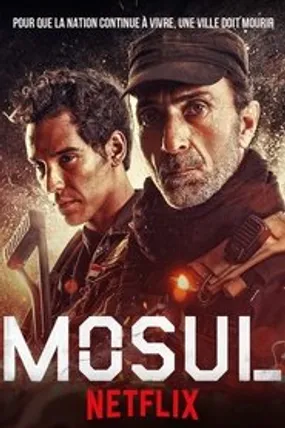 Affiche officielle du film Mosul (2019) en TrueFrench - HDLight - Regarder en streaming sur GauloisFlix