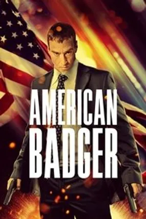 Affiche officielle du film American Badger (2021) en French - DVDSCR - Regarder en streaming sur GauloisFlix