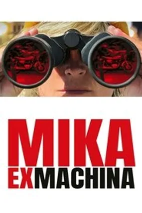 Affiche officielle du film Mika Ex Machina (2025) en TrueFrench - HDLight - Regarder en streaming sur GauloisFlix