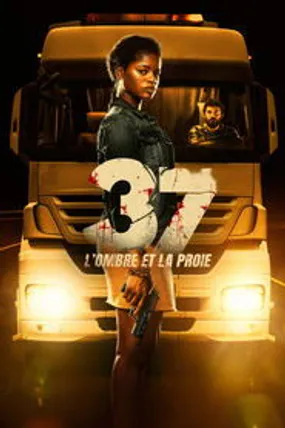 Affiche officielle du film 37 : L'Ombre et la Proie (2024) en TrueFrench - HDLight - Regarder en streaming sur GauloisFlix