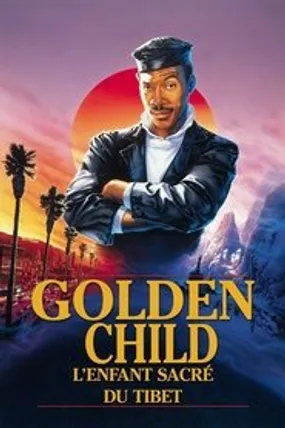 Affiche officielle du film Golden Child : L'Enfant sacré du Tibet (1986) en TrueFrench - HDLight - Regarder en streaming sur GauloisFlix