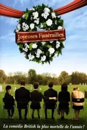 Affiche officielle du film Joyeuses funérailles (2007) en TrueFrench - HDLight - Regarder en streaming sur GauloisFlix