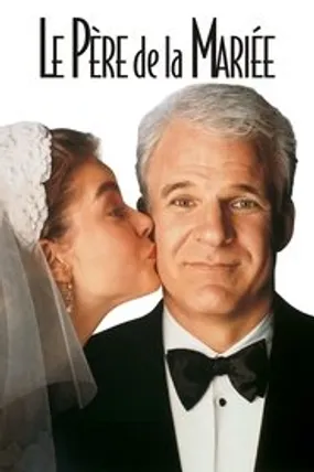 Affiche officielle du film Le Père de la mariée (1991) en TrueFrench - HDLight - Regarder en streaming sur GauloisFlix