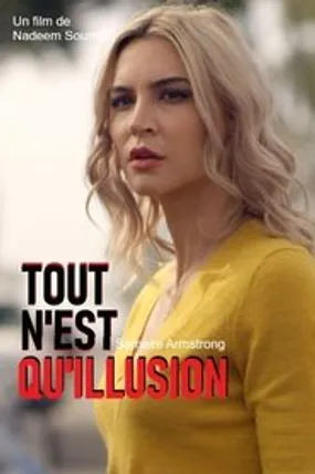 Affiche officielle du film Tout n'est qu'illusion (2019) en French - DVDRIP - Regarder en streaming sur GauloisFlix