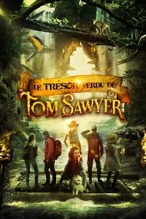 Affiche officielle du film Le Trésor perdu de Tom Sawyer (2023) en TrueFrench - HDLight - Regarder en streaming sur GauloisFlix