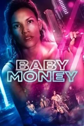 Affiche officielle du film Baby Money (2021) en French - Bdrip LD - Regarder en streaming sur GauloisFlix