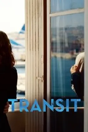 Affiche officielle du film Transit (2018) en French - Regarder en streaming sur GauloisFlix