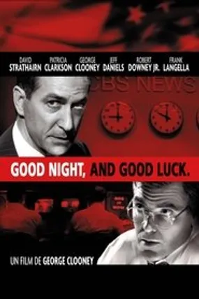 Affiche officielle du film Good Night, and Good Luck. (2005) en TrueFrench - HDLight - Regarder en streaming sur GauloisFlix