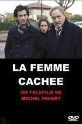 Affiche officielle du film La Femme cachée (2012) en French - Regarder en streaming sur GauloisFlix