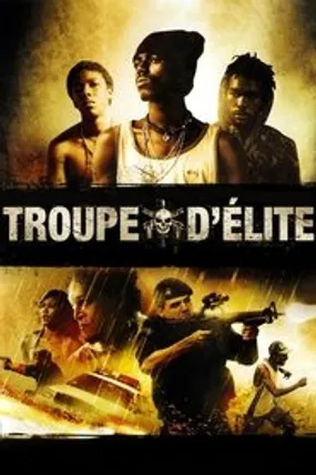 Affiche officielle du film Troupe d'Élite (2007) en French - Regarder en streaming sur GauloisFlix