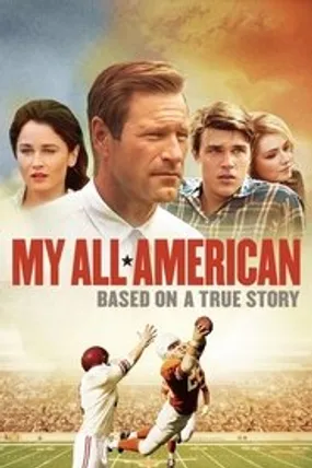 Affiche officielle du film My All American (2015) en TrueFrench - HDLight - Regarder en streaming sur GauloisFlix