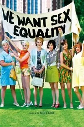 Affiche officielle du film We want sex equality (2010) en TrueFrench - HDLight - Regarder en streaming sur GauloisFlix