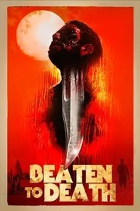 Affiche officielle du film Beaten to Death (2023) en VOSTFR - HDLight - Regarder en streaming sur GauloisFlix