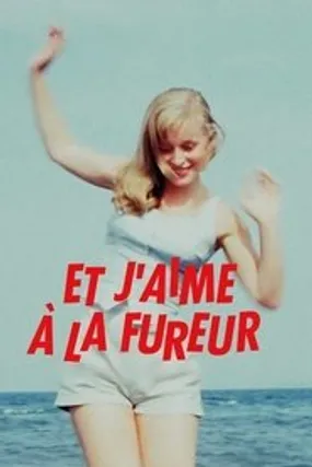 Affiche officielle du film Et j’aime à la fureur (2022) en French - HDLight - Regarder en streaming sur GauloisFlix