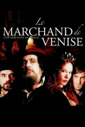 Affiche officielle du film Le Marchand de Venise (2004) en TrueFrench - HDLight - Regarder en streaming sur GauloisFlix