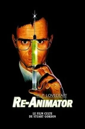 Affiche officielle du film Re-Animator (1985) en TrueFrench - HDLight - Regarder en streaming sur GauloisFlix