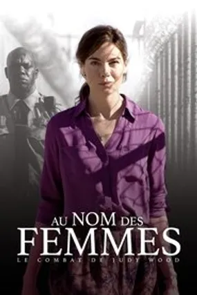 Affiche officielle du film Au nom des femmes : Le combat de Judy Wood (2019) en French - HDLight - Regarder en streaming sur GauloisFlix