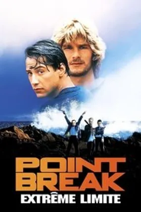 Affiche officielle du film Point Break : Extrême limite (1991) en TrueFrench - HDLight - Regarder en streaming sur GauloisFlix