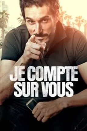 Affiche officielle du film Je compte sur vous (2015) en French - Regarder en streaming sur GauloisFlix