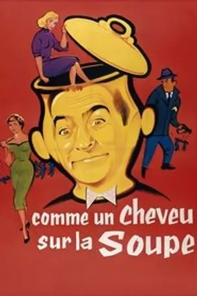 Affiche officielle du film Comme un cheveu sur la soupe (1957) en French - HDLight - Regarder en streaming sur GauloisFlix