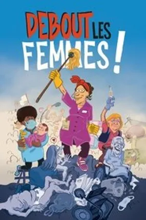 Affiche officielle du film Debout les femmes ! (2021) en French - DVDSCR - Regarder en streaming sur GauloisFlix