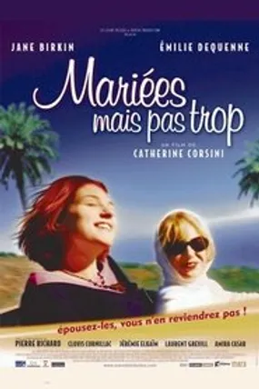 Affiche officielle du film Mariées mais pas trop (2003) en French - HDLight - Regarder en streaming sur GauloisFlix