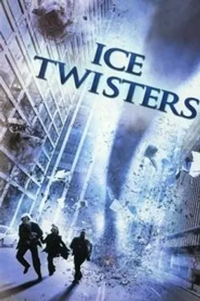 Affiche officielle du film Ice Twisters : Tornade de glace (2009) en TrueFrench - DVDRIP - Regarder en streaming sur GauloisFlix
